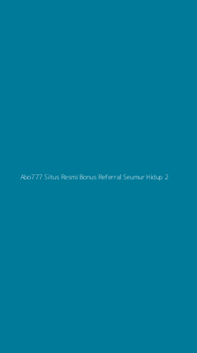 Tampilan Antarmuka Aplikasi Abo777 Situs Resmi Bonus Referral Seumur Hidup - 2