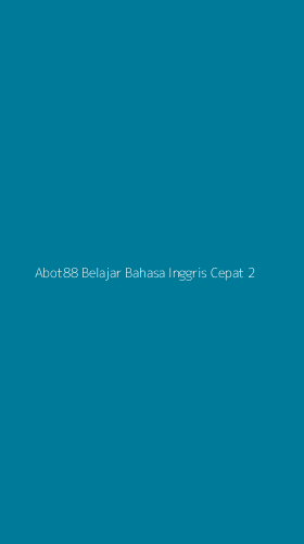 Tampilan Antarmuka Aplikasi Abot88 Belajar Bahasa Inggris Cepat - 2
