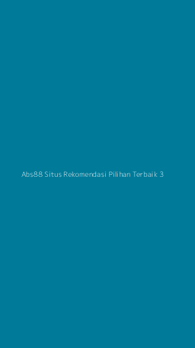 Tampilan Antarmuka Aplikasi Abs88 Situs Rekomendasi Pilihan Terbaik - 3
