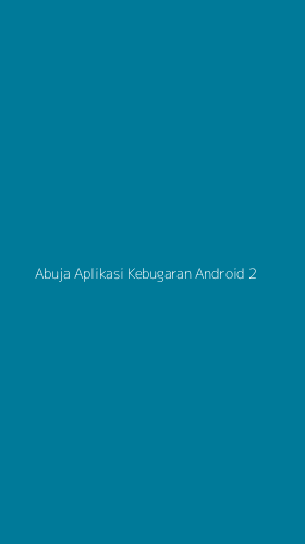 Tampilan Antarmuka Aplikasi Abuja Aplikasi Kebugaran Android - 2
