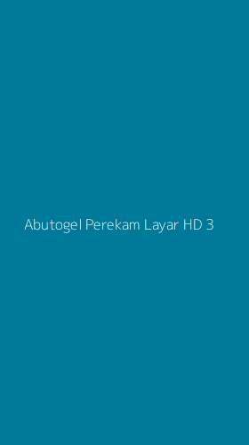 Tampilan Antarmuka Aplikasi Abutogel Perekam Layar Hd - 3