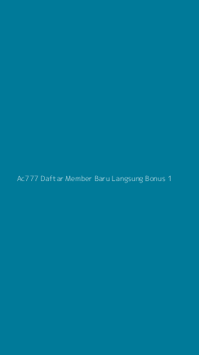 Tampilan Antarmuka Aplikasi Ac777 Daftar Member Baru Langsung Bonus - 1