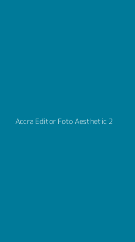 Tampilan Antarmuka Aplikasi Accra Editor Foto Aesthetic - 2