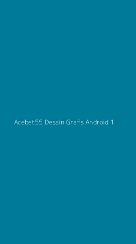 Tampilan Antarmuka Aplikasi Acebet55 Desain Grafis Android - 1