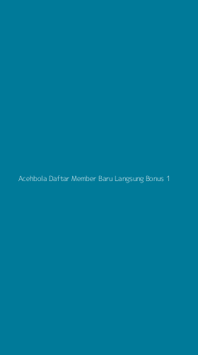 Tampilan Antarmuka Aplikasi Acehbola Daftar Member Baru Langsung Bonus - 1