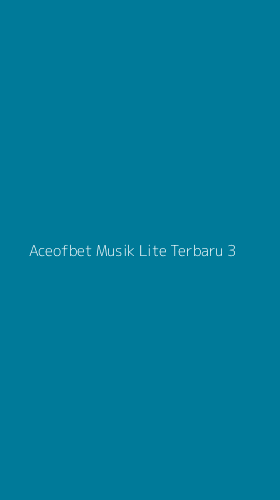 Tampilan Antarmuka Aplikasi Aceofbet Musik Lite Terbaru - 3