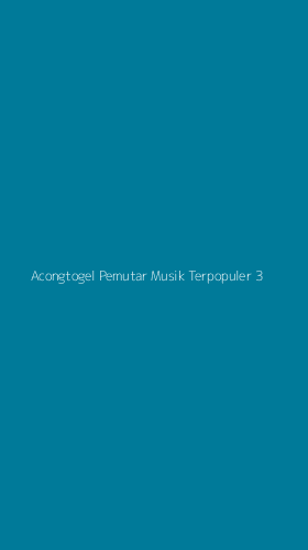 Tampilan Antarmuka Aplikasi Acongtogel Pemutar Musik Terpopuler - 3