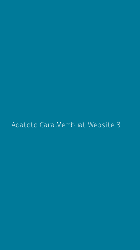 Tampilan Antarmuka Aplikasi Adatoto Cara Membuat Website - 3