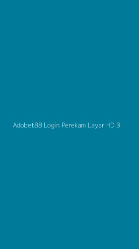 Tampilan Antarmuka Aplikasi Adobet88 Login Perekam Layar Hd - 3