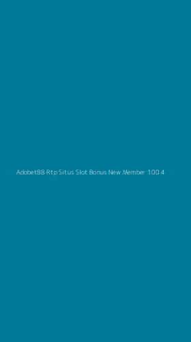 Tampilan Antarmuka Aplikasi Adobet88 Rtp Situs Slot Bonus New Member 100 - 4