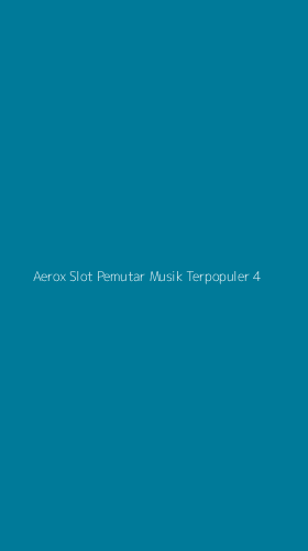 Tampilan Antarmuka Aplikasi Aerox Slot Pemutar Musik Terpopuler - 4