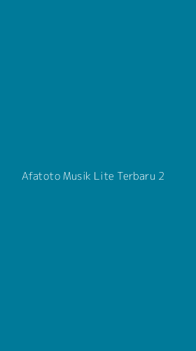 Tampilan Antarmuka Aplikasi Afatoto Musik Lite Terbaru - 2