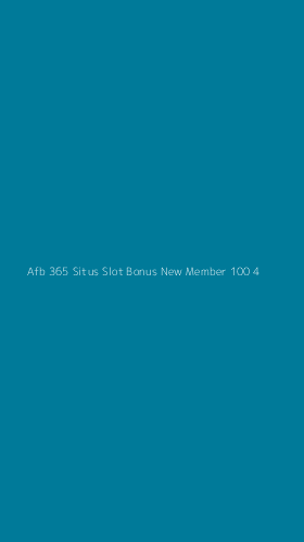 Tampilan Antarmuka Aplikasi Afb 365 Situs Slot Bonus New Member 100 - 4