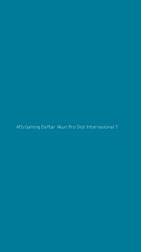 Tampilan Antarmuka Aplikasi Afb Gaming Daftar Akun Pro Slot Internasional - 1