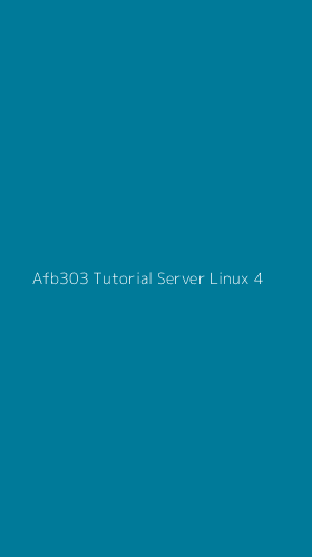 Tampilan Antarmuka Aplikasi Afb303 Tutorial Server Linux - 4