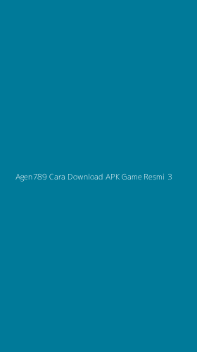 Tampilan Antarmuka Aplikasi Agen789 Cara Download Apk Game Resmi - 3