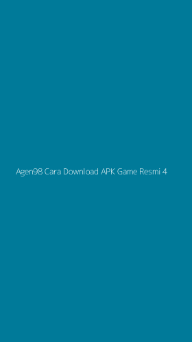 Tampilan Antarmuka Aplikasi Agen98 Cara Download Apk Game Resmi - 4