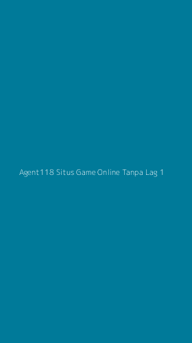 Tampilan Antarmuka Aplikasi Agent118 Situs Game Online Tanpa Lag - 1