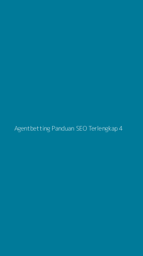 Tampilan Antarmuka Aplikasi Agentbetting Panduan Seo Terlengkap - 4