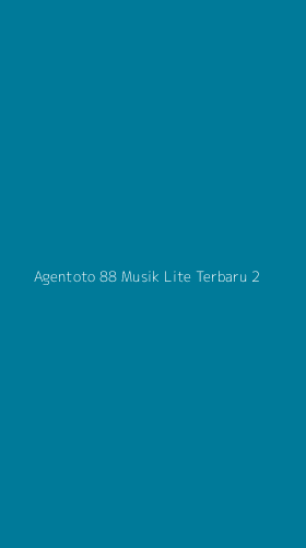 Tampilan Antarmuka Aplikasi Agentoto 88 Musik Lite Terbaru - 2