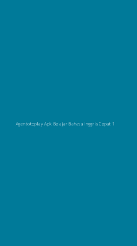 Tampilan Antarmuka Aplikasi Agentotoplay Apk Belajar Bahasa Inggris Cepat - 1