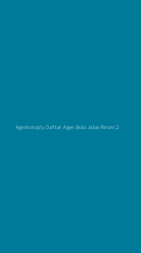 Tampilan Antarmuka Aplikasi Agentotoply Daftar Agen Bola Jalan Resmi - 2