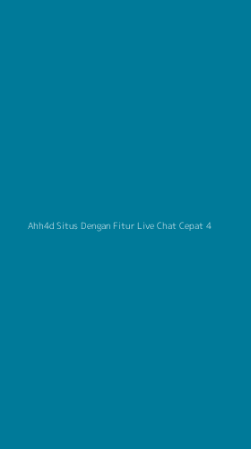 Tampilan Antarmuka Aplikasi Ahh4d Situs Dengan Fitur Live Chat Cepat - 4
