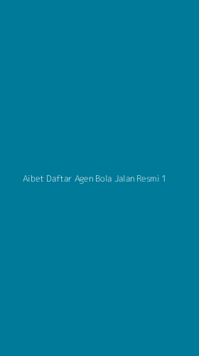 Tampilan Antarmuka Aplikasi Aibet Daftar Agen Bola Jalan Resmi - 1