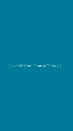 Tampilan Antarmuka Aplikasi Airslot88 Game Strategi Terbaik - 2