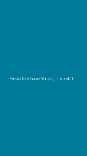 Tampilan Antarmuka Aplikasi Airslot888 Game Strategi Terbaik - 1