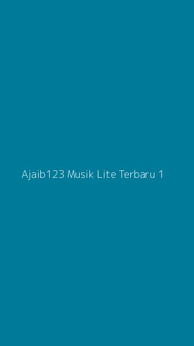Tampilan Antarmuka Aplikasi Ajaib123 Musik Lite Terbaru - 1
