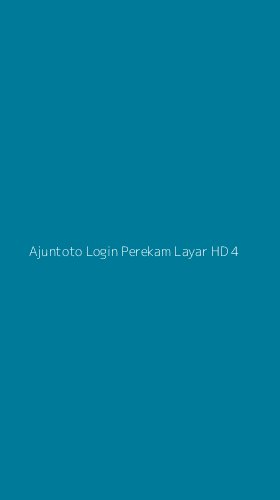 Tampilan Antarmuka Aplikasi Ajuntoto Login Perekam Layar Hd - 4