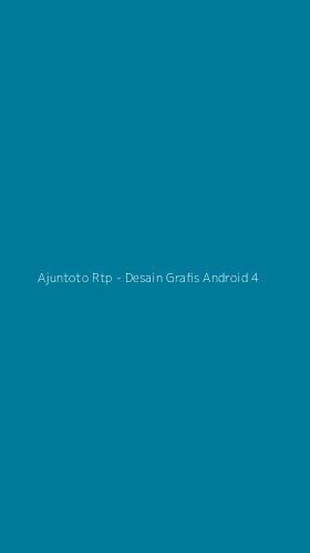 Tampilan Antarmuka Aplikasi Ajuntoto Rtp - Desain Grafis Android - 4