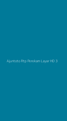 Tampilan Antarmuka Aplikasi Ajuntoto Rtp Perekam Layar Hd - 3