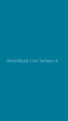 Tampilan Antarmuka Aplikasi Ak4d Musik Lite Terbaru - 4