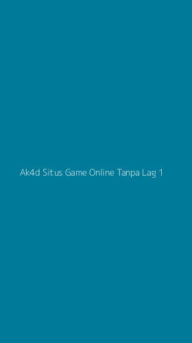 Tampilan Antarmuka Aplikasi Ak4d Situs Game Online Tanpa Lag - 1