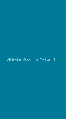 Tampilan Antarmuka Aplikasi Ak4dslot Musik Lite Terbaru - 1