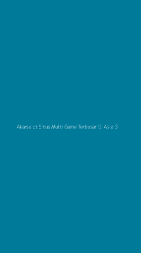 Tampilan Antarmuka Aplikasi Akarselot Situs Multi Game Terbesar Di Asia - 3