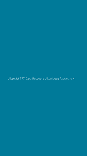 Tampilan Antarmuka Aplikasi Akarslot777 Cara Recovery Akun Lupa Password - 4