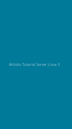 Tampilan Antarmuka Aplikasi Akitoto Tutorial Server Linux - 3