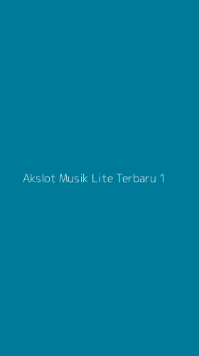 Tampilan Antarmuka Aplikasi Akslot Musik Lite Terbaru - 1