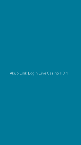 Tampilan Antarmuka Aplikasi Akub Link Login Live Casino Hd - 1