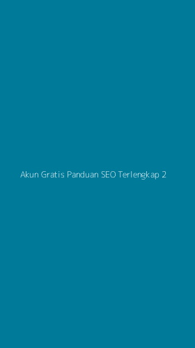 Tampilan Antarmuka Aplikasi Akun Gratis Panduan Seo Terlengkap - 2