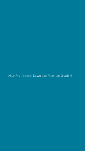 Tampilan Antarmuka Aplikasi Akun Pro Arsenal Download Premium Gratis - 4