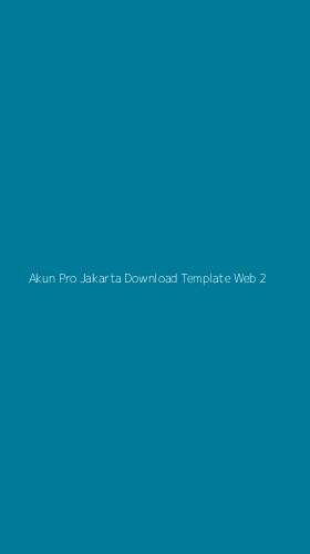 Tampilan Antarmuka Aplikasi Akun Pro Jakarta Download Template Web - 2