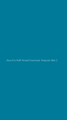 Tampilan Antarmuka Aplikasi Akun Pro Raffi Ahmad Download Template Web - 2