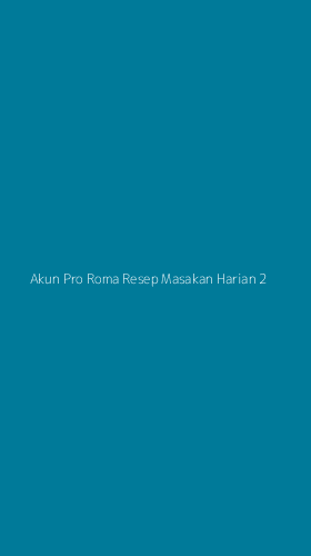 Tampilan Antarmuka Aplikasi Akun Pro Roma Resep Masakan Harian - 2