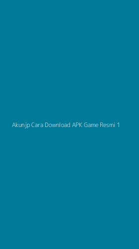 Tampilan Antarmuka Aplikasi Akunjp Cara Download Apk Game Resmi - 1