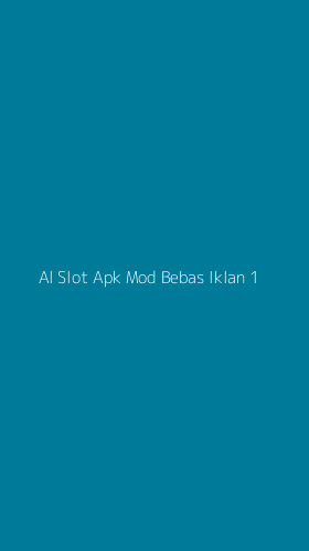 Tampilan Antarmuka Aplikasi Al Slot Apk Mod Bebas Iklan - 1