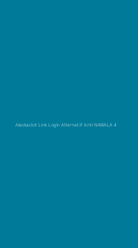 Tampilan Antarmuka Aplikasi Alaskaslot Link Login Alternatif Anti Nawala - 4